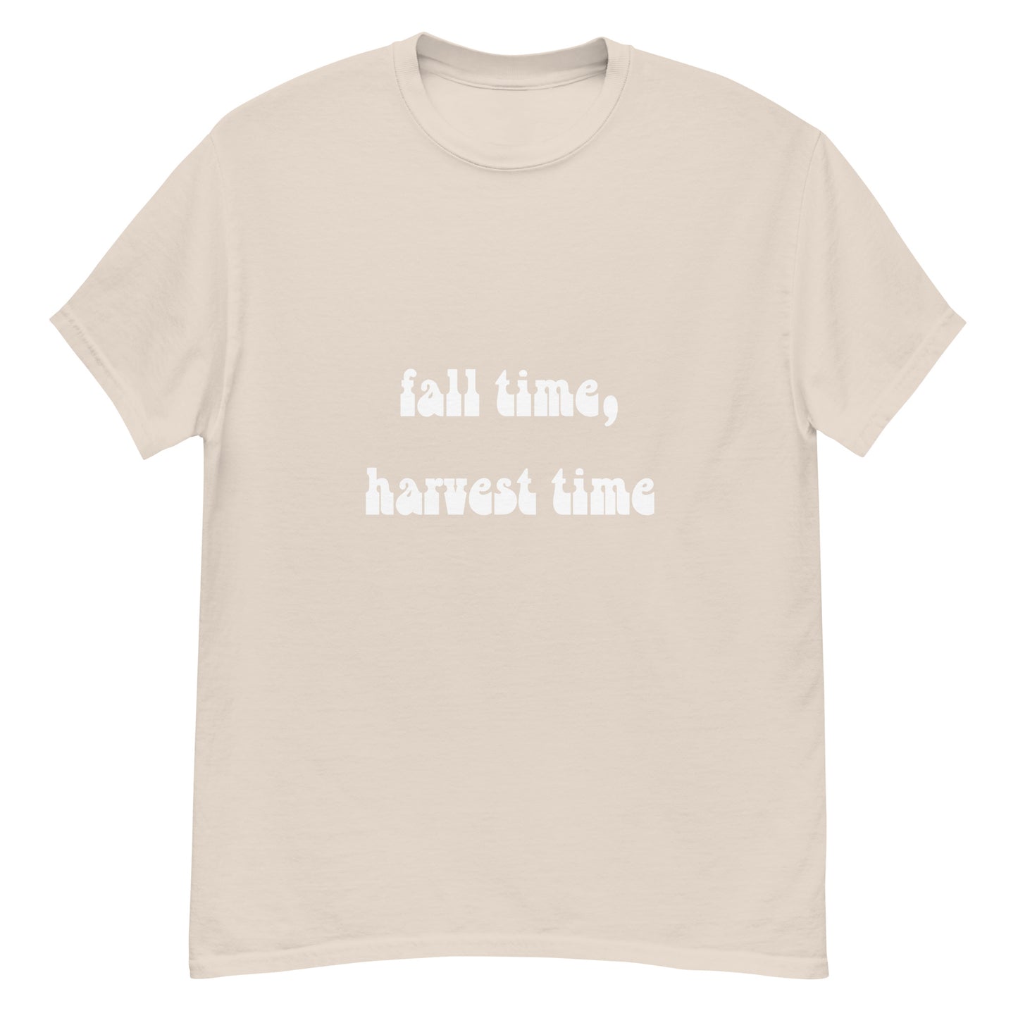 Fall Time, Harvest Time - Classic Tee, fall, unisex