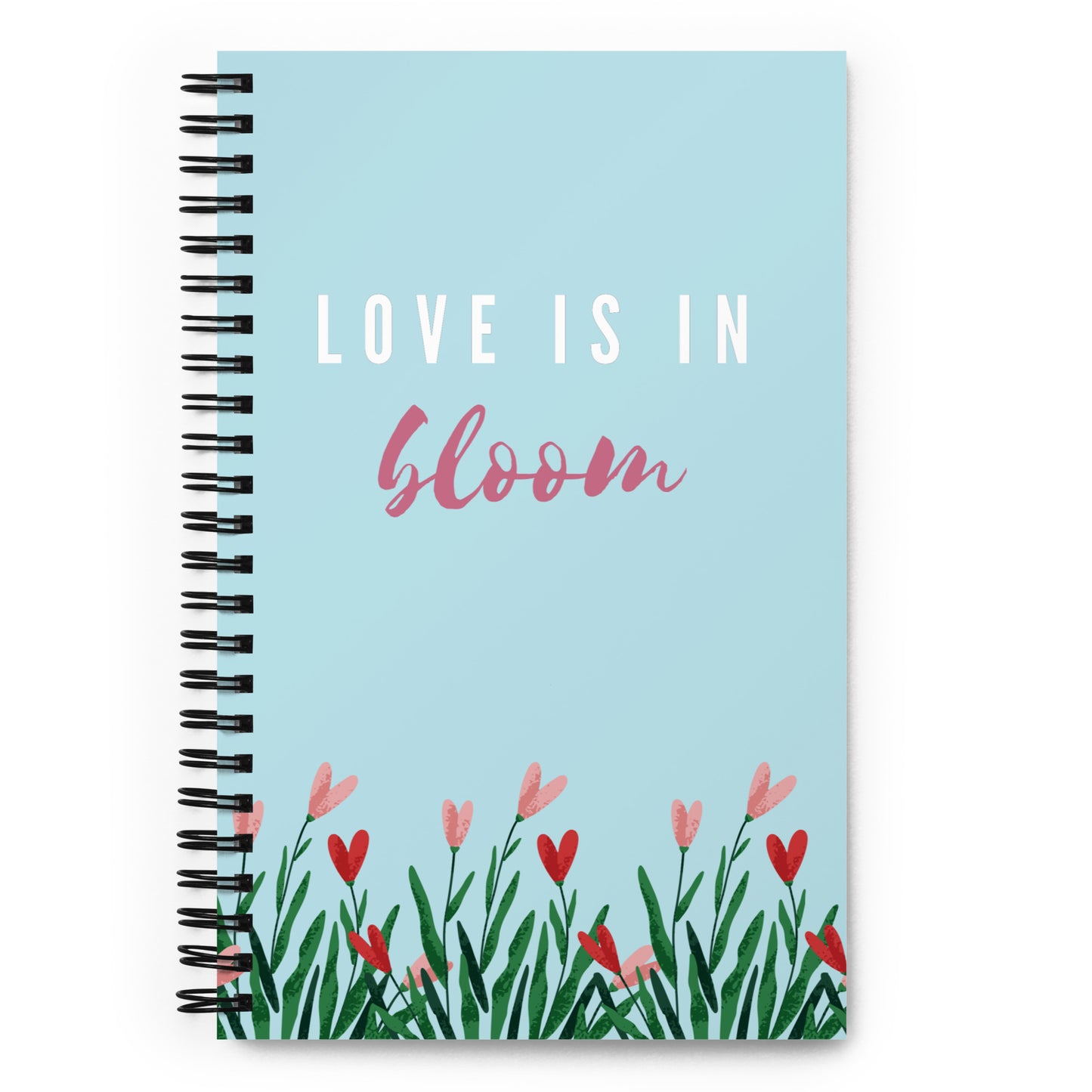 Love Is In Bloom Spiral Notebook
