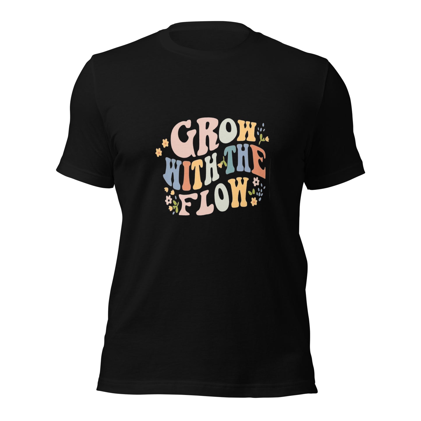 Grow with the Flow Unisex T-shirt