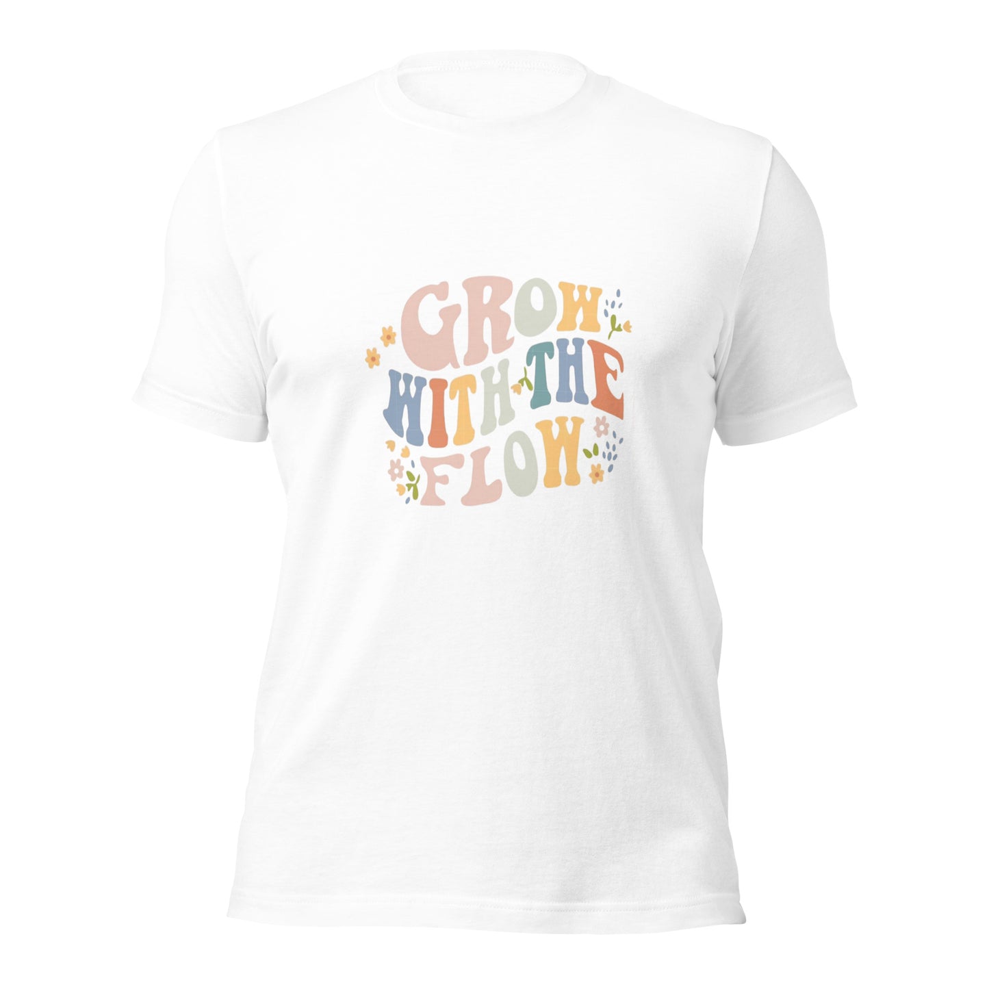 Grow with the Flow Unisex T-shirt