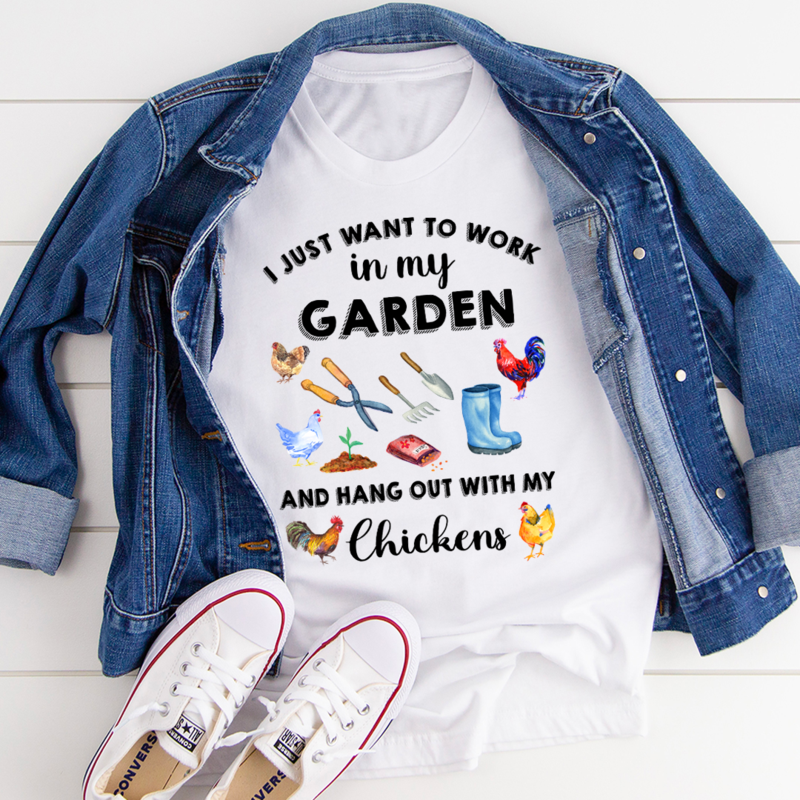 I Just Want To Work In My Garden T-Shirt-0